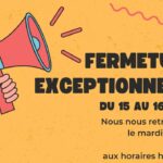 Fermeture 15 et 16 août