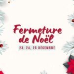 Fermeture 23, 24, 25 décembre