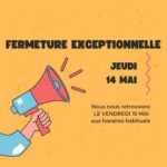 Fermeture Jour ferié Jeudi 14 mai