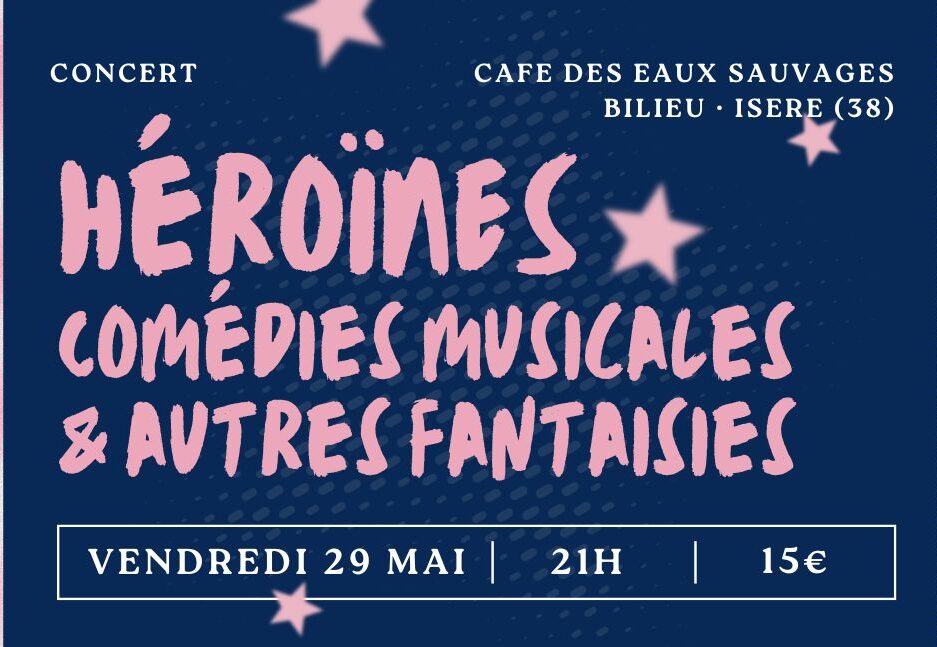 CONCERT "HÉROÏNES" Comédies musicales