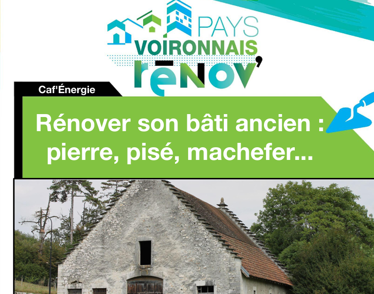 "Rénover son bâti ancien : pierre, pisé, machefer..." Caf'Energie
